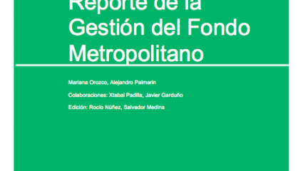 Reporte de la Gestión del Fondo Metropolitano